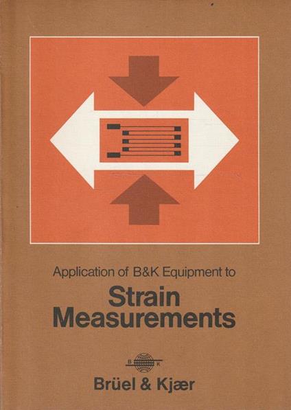 Application of B & K Equipment to Strain Measurements - copertina