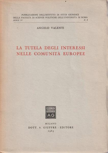 La tutela degli interessi nelle comunità europee - Mia Valenti - copertina