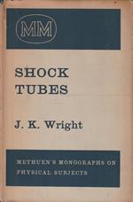 Shock Tubes by J.K. Wright