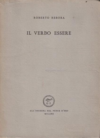 1° edizione ! Il verbo essere - Roberto Rebora - copertina