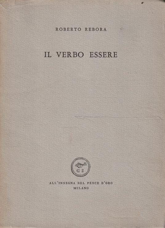 1° edizione ! Il verbo essere - Roberto Rebora - copertina