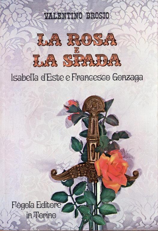 La Rosa e La Spada - Valentino Brosio - copertina