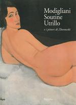Modigliani, Soutine, Utrillo e i pittori di Zborowski