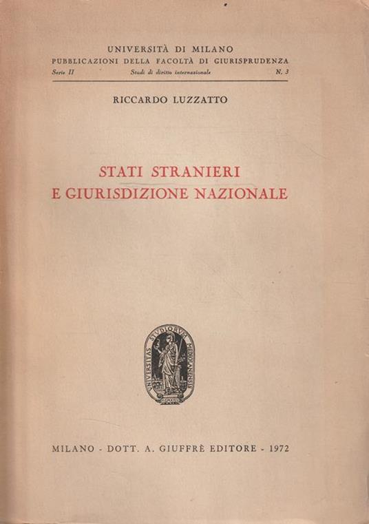 Autografato ! Stati stranieri e giurisdizione nazionale - Riccardo Luzzatto - copertina