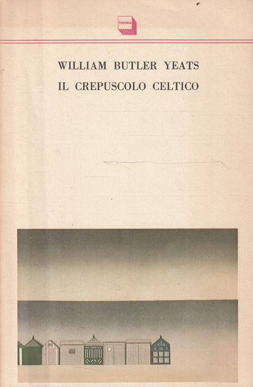 Il crepuscolo celtico - William Butler Yeats - copertina