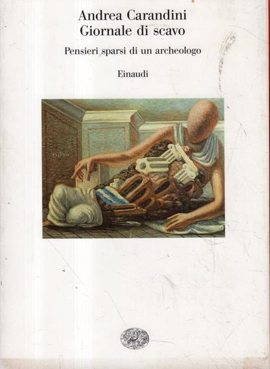 Giornale di scavo : pensieri sparsi di un archeologo - Andrea Carandini - copertina