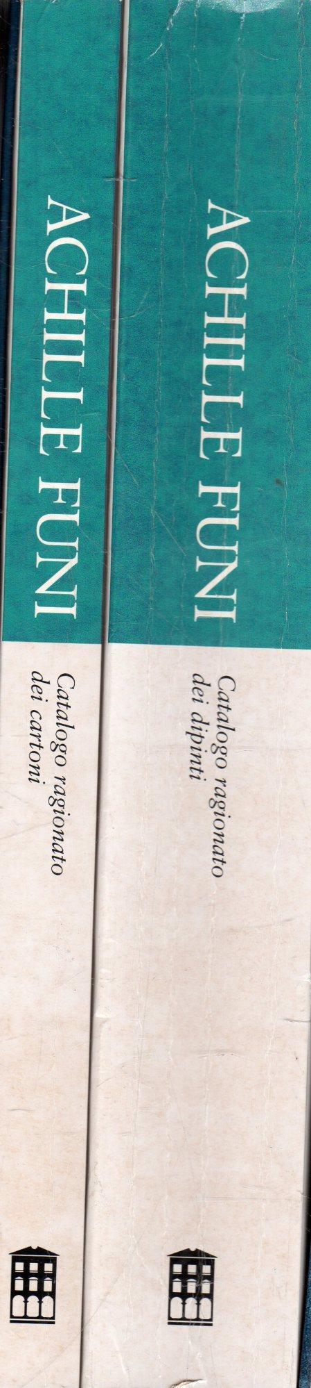 Achille Funi: Catalogo ragionato dei dipinti e dei cartoni