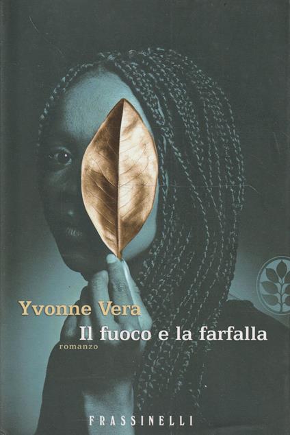 Il fuoco e la farfalla - Yvonne Vera - copertina