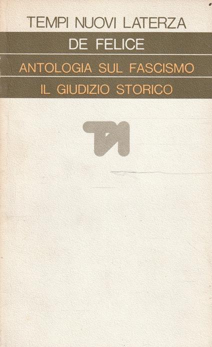 Antologia sul fascismo: il giudizio storico - De Felice - copertina