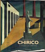 Giorgio De Chirico : 1888-1919, la métaphysique