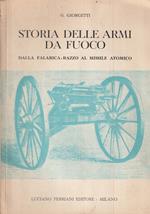 Storia delle armi da fuoco dalla falarica-razzo al missile atomico che chiude il ciclo storico dell'arma da fuoco