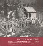 Vicende di guerra sulle Dolomiti (1914-1918). Soldati e popolazioni nella zona del fronte del Col di Lana