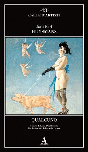 Qualcuno di Joris-Karl Huymans - Joris-Karl Huysmans - copertina