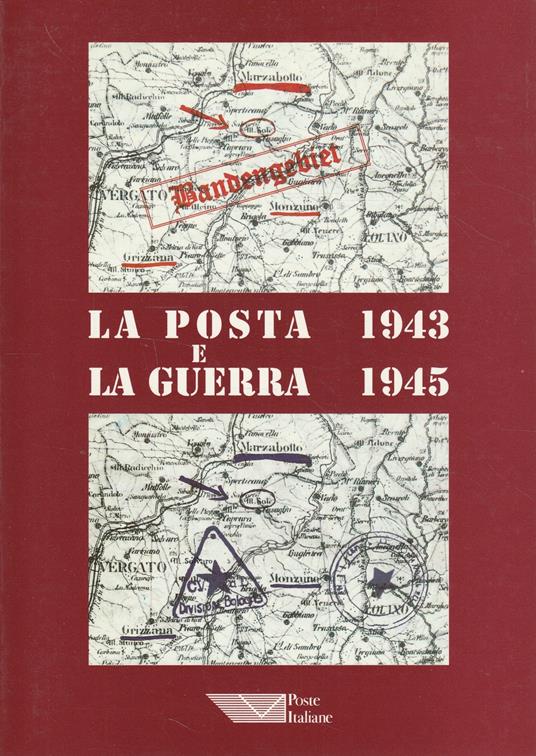 La posta e la guerra 1943-1945 - copertina