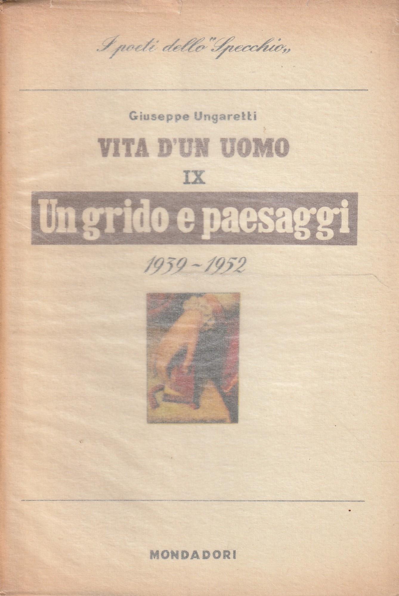 1° edizione! Un grido e paesaggi 1939-1952 di Giuseppe Ungaretti
