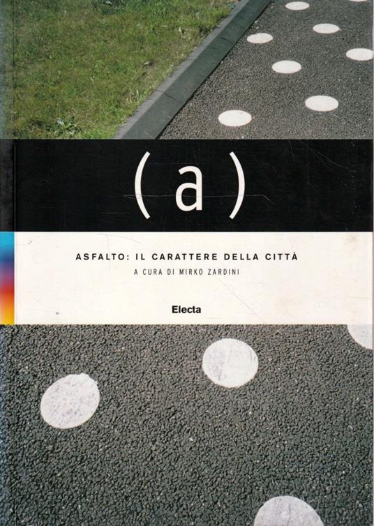 ( a) : Asfalto: il carattere della città - copertina