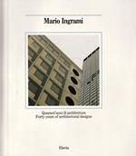 Mario Ingrami. Quarant'anni di architetture. Forty years of architectural designs