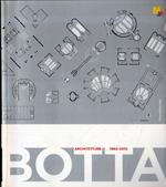 Mario Botta. Architetture 1960-2010