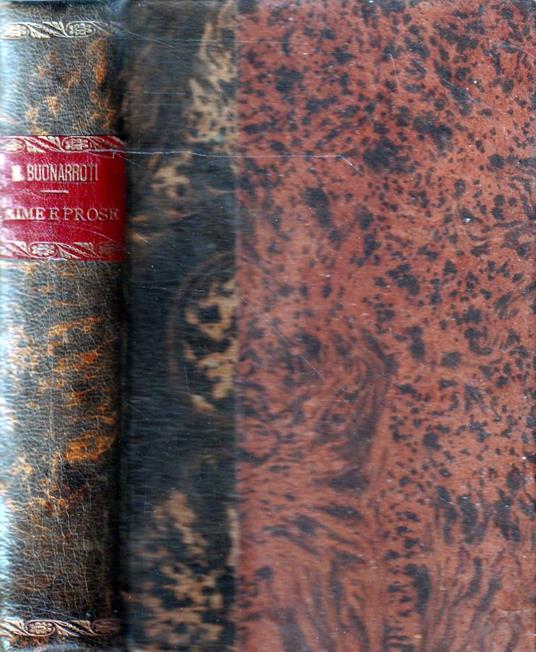 Rime e prose di Michelagnolo Buonarroti - Michelangelo Buonarroti - copertina