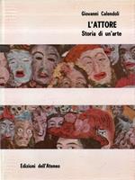 L' attore. Storia di un'arte