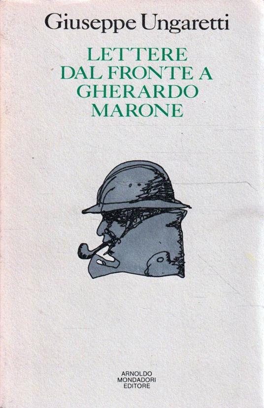 Lettere dal fronte a Gherardo Marone (1916-1918) - Giuseppe Ungaretti - copertina