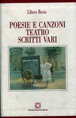 Poesie e canzoni Teatro Scritti vari ( 3 vol.)