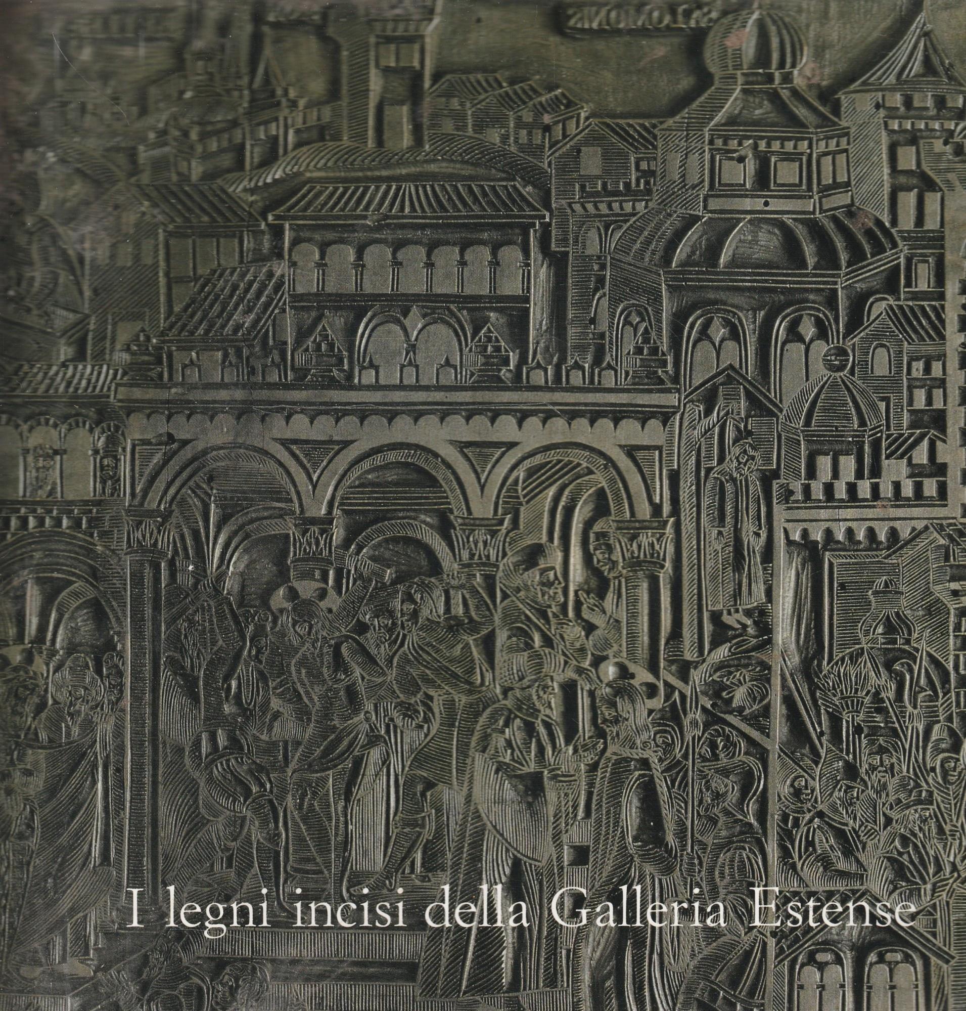 I llegni incisi della Galleria Estense a Milano nel 50° anniversario della morte di Achille Bertarelli (1938-1988)