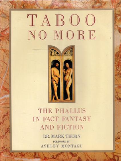 Taboo no more. The phallus in fact, fiction and fantasy - copertina
