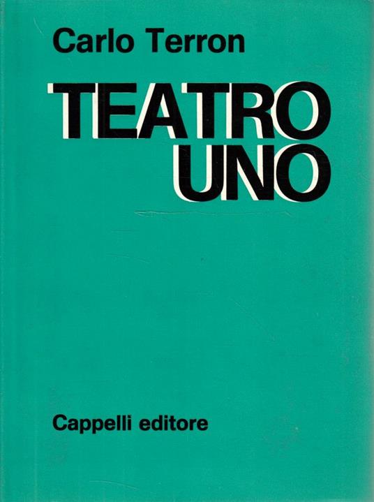 Teatro uno - Carlo Terron - copertina