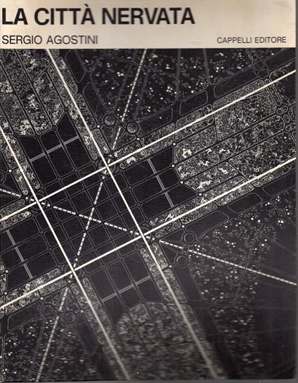 La città nervata - Sergio Agostini - copertina