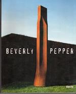 Beverly Pepper a Forte Belvedere : trent'anni di scultura