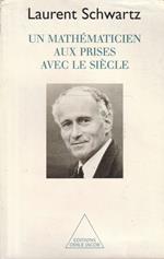 Un mathematicien aux prises avec le siecle