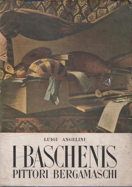 I Baschenis, pittori bergamaschi - Luigi Angelini - copertina