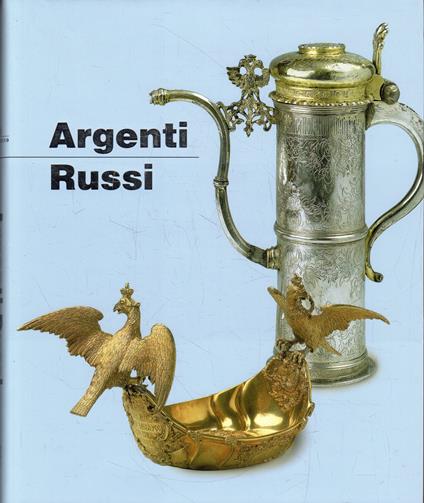 Argenti russi : dal 16. all'inizio del 20. secolo - copertina