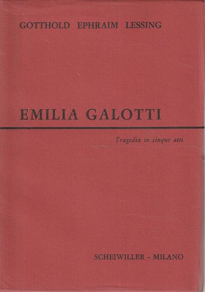 Emilia Galotti - Gotthold Ephraim Lessing - copertina