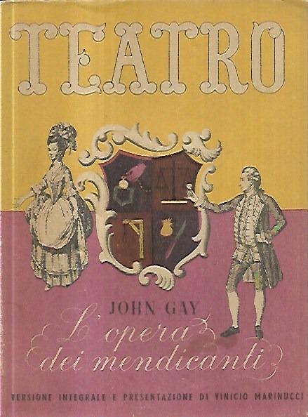 L' opera dei mendicanti (The beggar's opera) - John Gay - copertina
