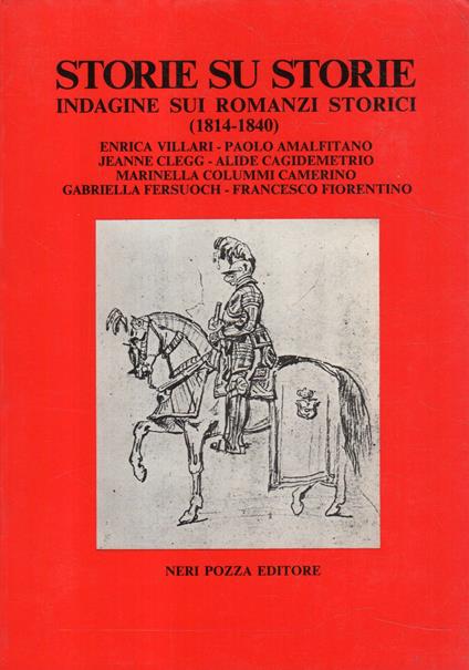 Storie su storie : Indagine sui romanzi storici (1814-1840) - copertina