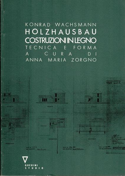 Holzhausbau. Costruzioni in legno. tecnica e forma - copertina