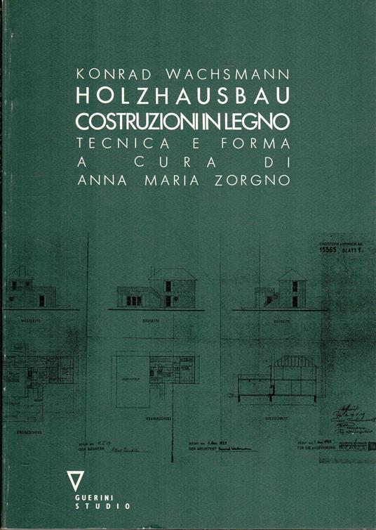 Holzhausbau. Costruzioni in legno. tecnica e forma - copertina