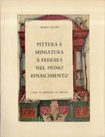 Pittura e miniatura a Ferrara nel primo rinascimento