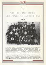 Studi e ricerche sull'industria biellese 2000