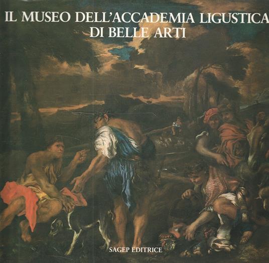 Il Museo dell'Accademia Ligustica di Belle Arti : la pinacoteca - copertina