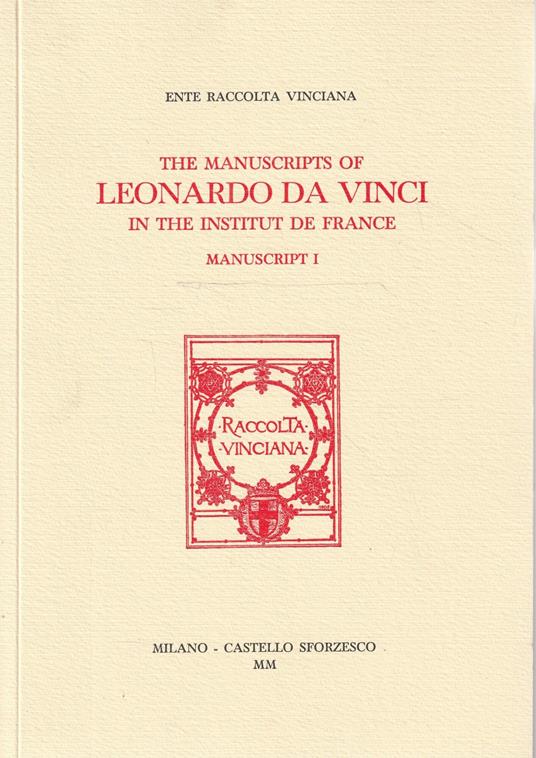 The manuscripts of Leonardo Da Vinci in the Institut de France. Manuscript I - copertina