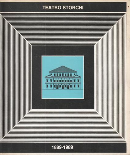 Teatro Storchi 1889-1989 - copertina