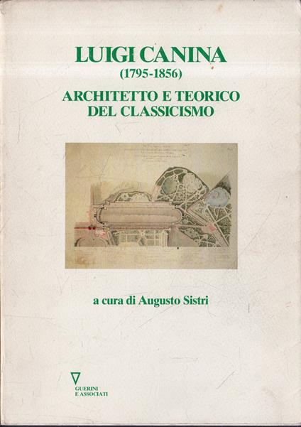 Luigi Canina (1795-1856): architetto e teorico del classicismo - copertina