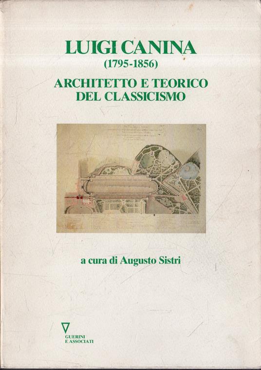 Luigi Canina (1795-1856): architetto e teorico del classicismo - copertina