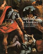 San Maurizio in Mantova. Due secoli di vita religiosa e di cultura artistica