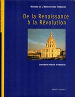 De la Renaissance à la Révolition. Historie de l'Architecture Française