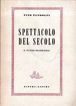 Spettacolo del secolo: il teatro drammatico