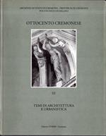 Ottocento Cremonese. vol.3: Temi di architettura e urbanistica